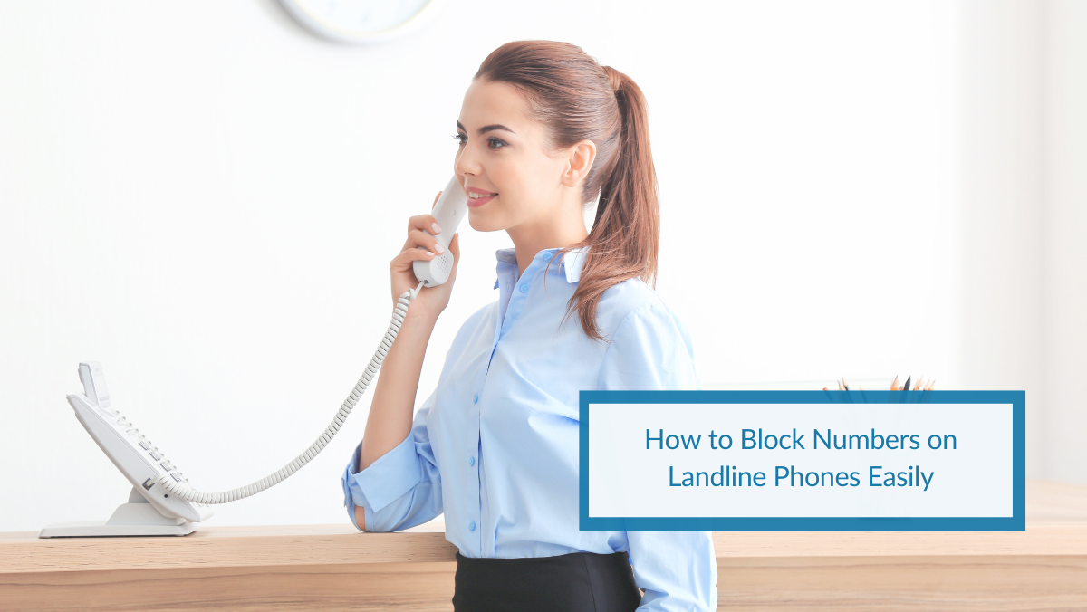 How to Block Numbers on Landline Phones Easily | CPR Call Blocker US.